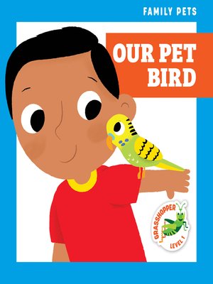 cover image of Our Pet Bird